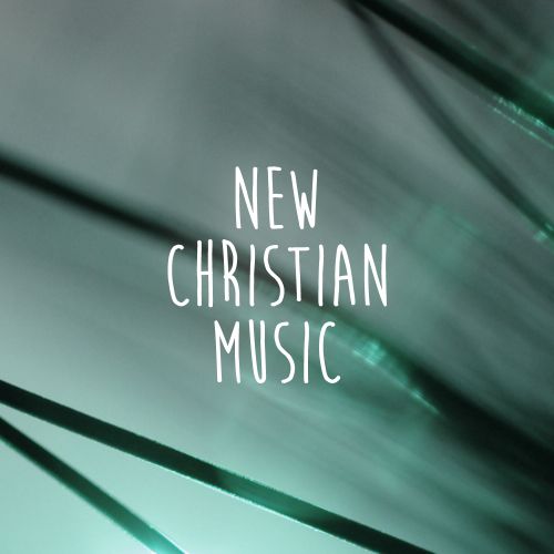 New Christian music